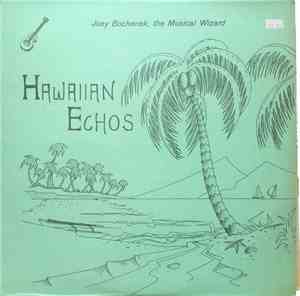 Joey Bochenek - Hawaiian Echoes