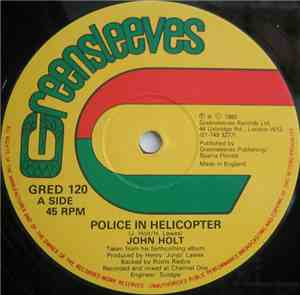 John Holt - Police In Helicopter / Youths Pon The Corner