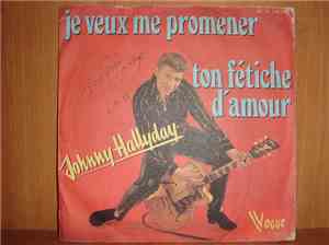 Johnny Hallyday - Je Veux Me Promener
