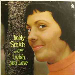 Keely Smith - I Wish You Love