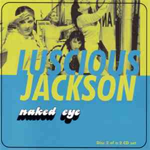 Luscious Jackson - Naked Eye