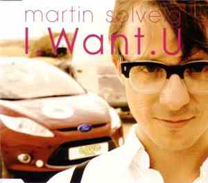 Martin Solveig - I Want U