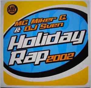 MC Miker G. & DJ Sven - Holiday Rap 2002