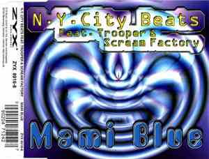 N.Y. City Beats Featuring Trooper & Scream Factory - Mami Blue