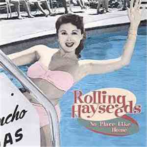 Rolling Hayseeds - No Place Like Home