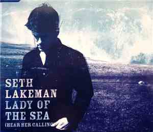Seth Lakeman - Lady Of The Sea (Hear Her Calling)