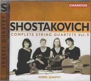 Shostakovich, Sorrel Quartet - Complete String Quartets Vol. 5