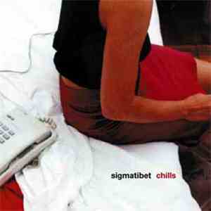 Sigma Tibet - Chills
