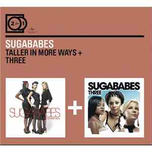 Sugababes - Taller In More Ways + Three