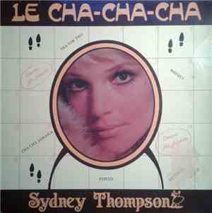Sydney Thompson & His Orchestra - Le Cha-Cha-Cha