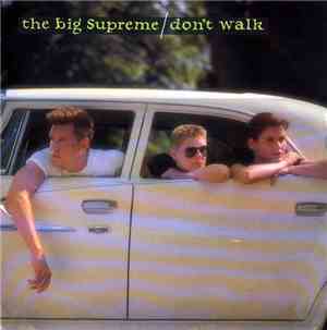 The Big Supreme - Don't Walk