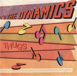 The Dynamics  - Thugs