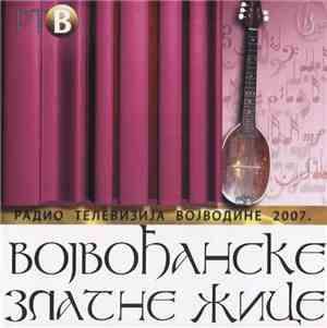 Various - Војвођанске Златне Жице 2007.
