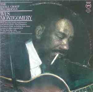 Wes Montgomery - The Small Group Recordings