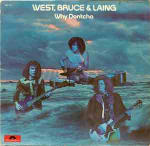 West, Bruce & Laing - Why Dontcha