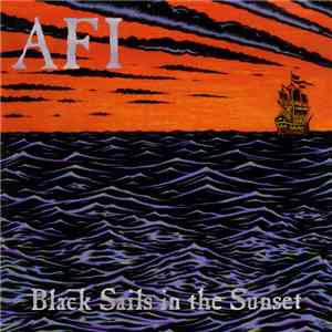 AFI - Black Sails In The Sunset