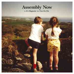Assembly Now - It's Magnetic / Out On 24s