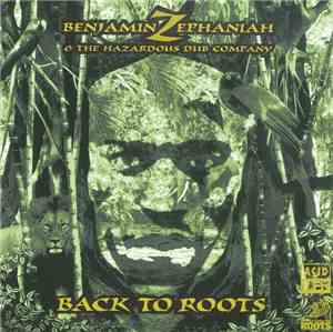 Benjamin Zephaniah & The Hazardous Dub Company - Back To Roots