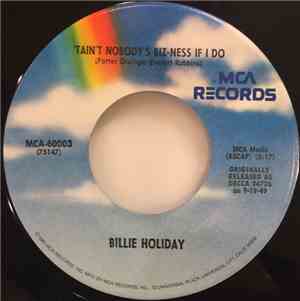 Billie Holiday - 'Tain't Nobody's Biz-ness If I Do / God Bless The Child