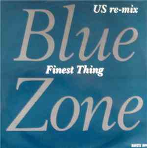 Blue Zone  - Finest Thing Remix