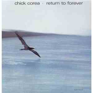 Chick Corea - Return To Forever