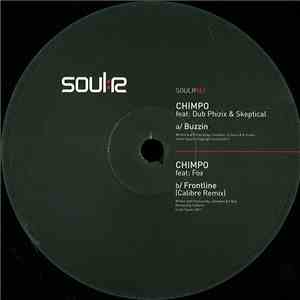 Chimpo Feat: Dub Phizix & Skeptical  / Chimpo Feat: Fox - Buzzin / Frontlin ...
