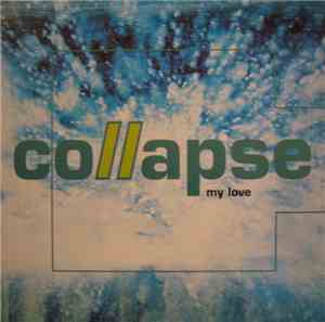 Collapse - My Love