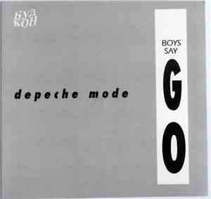 Depeche Mode - Boys Say Go