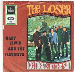 Gary Lewis & The Playboys - The Loser (With A Broken Heart) / Ice Melts In  ...
