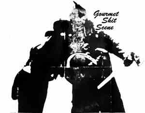 Gourmet Shit Scene - Afternoon Delight