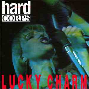 Hard Corps - Lucky Charm
