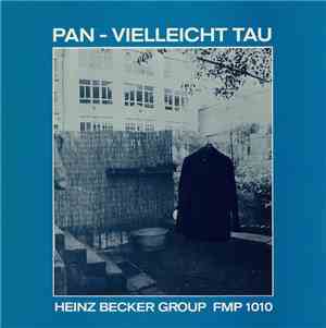 Heinz Becker Group - Pan - Vielleicht Tau