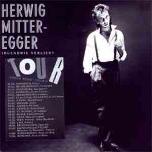 Herwig Mitteregger - Irgendwie Verliebt