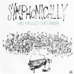 Mike Melillo / Chet Baker - Symphonically