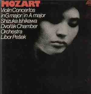 Mozart - Shizuka Ishikawa, Dvořák Chamber Orchestra, Libor Pešek - Violin C ...