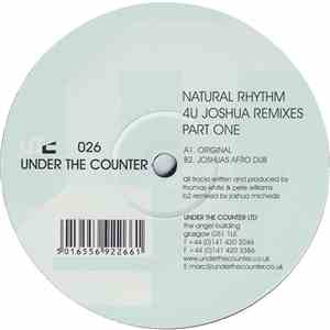 Natural Rhythm - 4U (Joshua Remixes Part One)