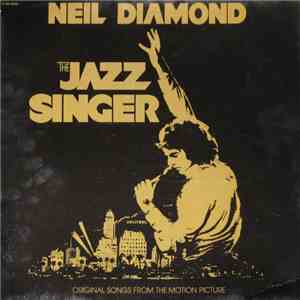 Neil Diamond - The Jazz Singer (Original Songs From The Motion Picture)