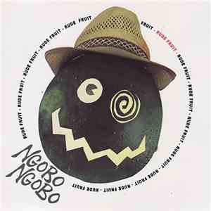 Ngobo Ngobo - Rude Fruit
