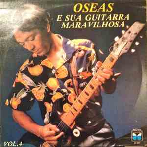 Oseas - E Sua Guitarra Maravilhosa Vol.4
