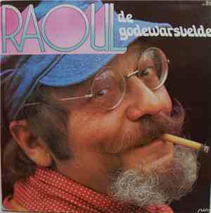 Raoul De Godewarsvelde - Raoul De Godewarsvelde