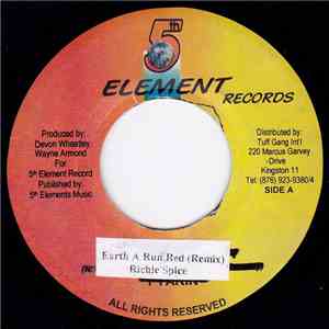 Richie Spice - Earth A Run Red (Remix)