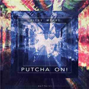 Ricky Mears - Putcha On!