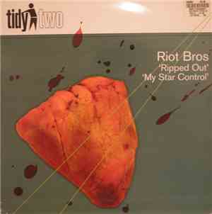 Riot Bros - Ripped Out / My Star Control