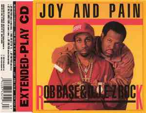 Rob Base & DJ E-Z Rock - Joy And Pain (Extended Play CD)