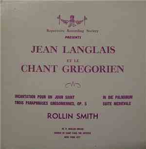 Rollin Smith - Jean Langlais Et la Chant Gregorien