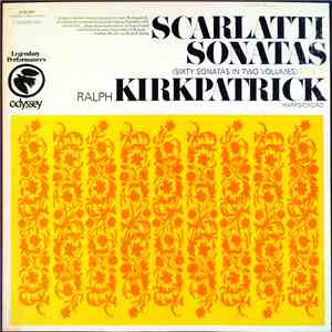 Scarlatti / Ralph Kirkpatrick - Sixty Sonatas In Two Volumes, Volume 1