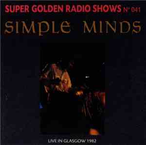 Simple Minds - Live In Glasgow 1982