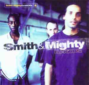 Smith & Mighty - DJ-Kicks - The Tracks