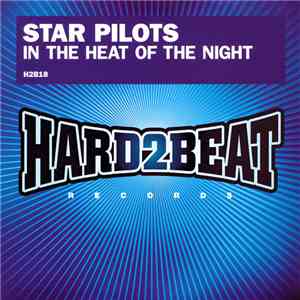 Star Pilots - In The Heat Of The Night