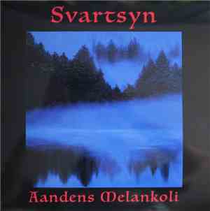 Svartsyn  - Aandens Melankoli